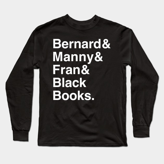 Black Books - Bernard, Manny & Fran Long Sleeve T-Shirt by IncognitoMode